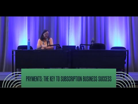 Three Keys to Subscription Payment Success